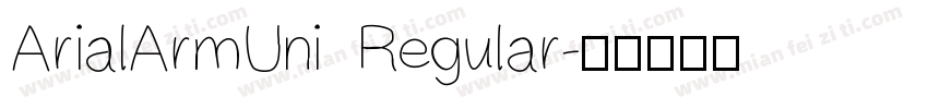 ArialArmUni Regular字体转换